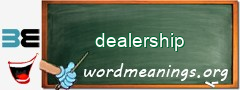 WordMeaning blackboard for dealership